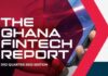3RD quarter edition of Ghana FinTech Report released